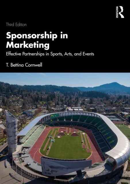 Sponsorship in Marketing : Effective Partnerships in Sports, Arts, and Events