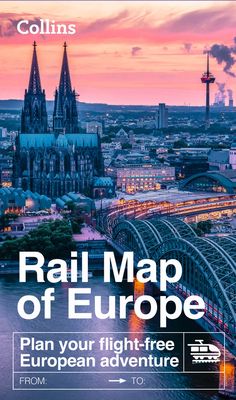 Collins Rail Map of Europe : Plan Your Flight-Free European Adventure