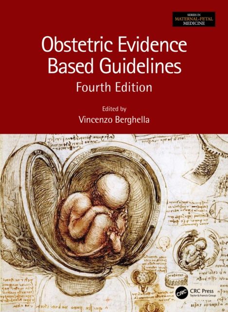 Obstetric Evidence Based Guidelines