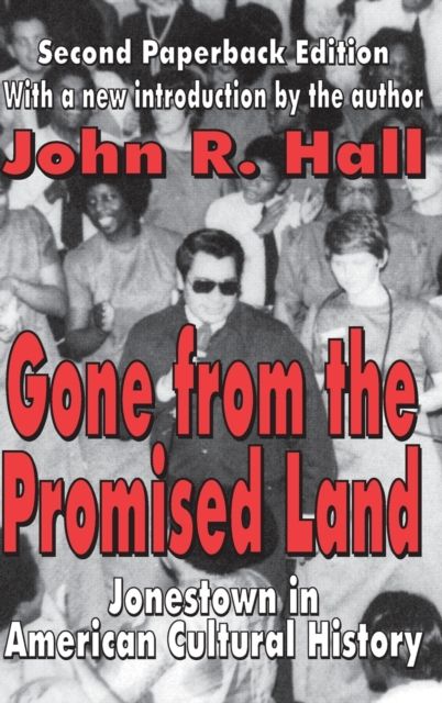 Gone from the Promised Land : Jonestown in American Cultural History
