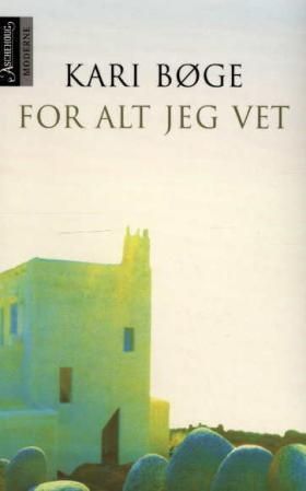 For alt jeg vet : roman