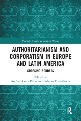 Forsidebilde av Authoritarianism and Corporatism in Europe and Latin America : Crossing Borders