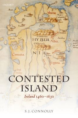 Contested Island : Ireland 1460-1630