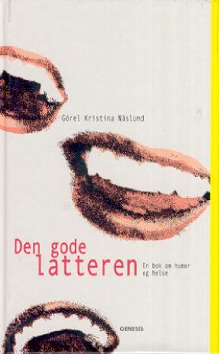 Den gode latteren : en bok om humor og helse