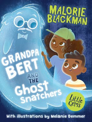 Grandpa Bert and the ghost snatchers