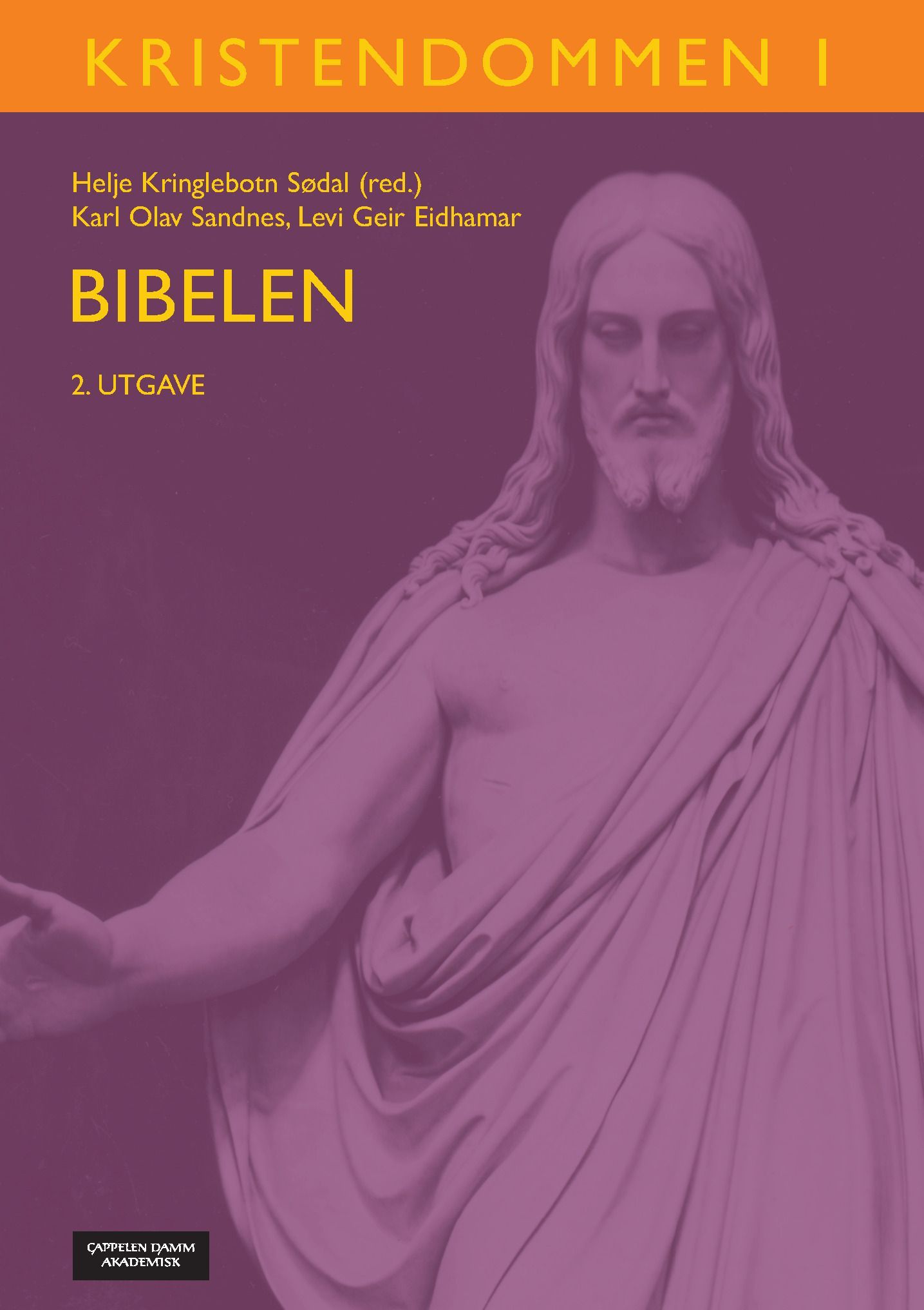 Kristendommen. I. Bibelen
