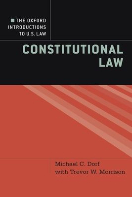 The Oxford Introductions to U.S. Law : Constitutional Law