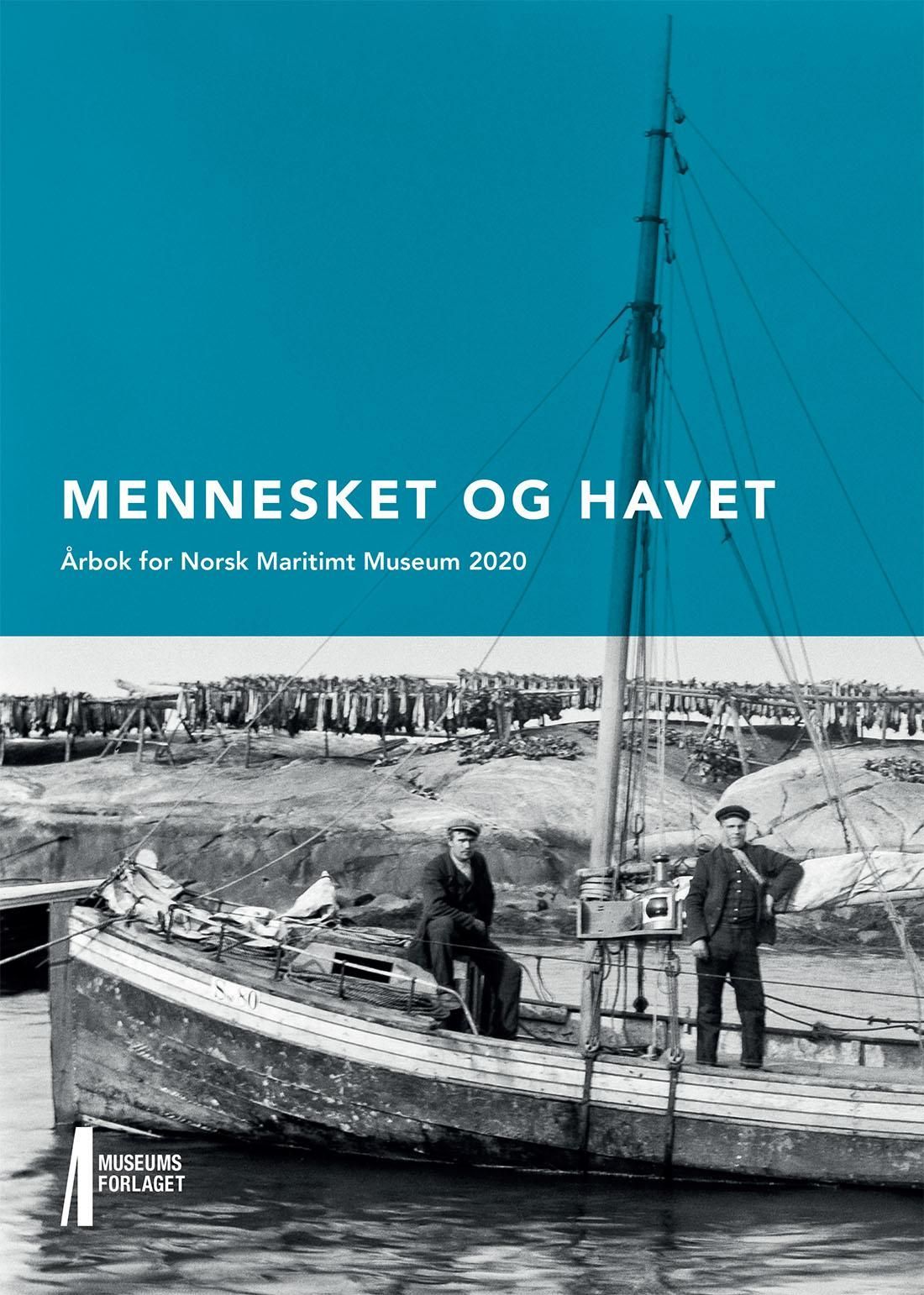 Mennesket og havet : årbok for Norsk maritimt museum 2020