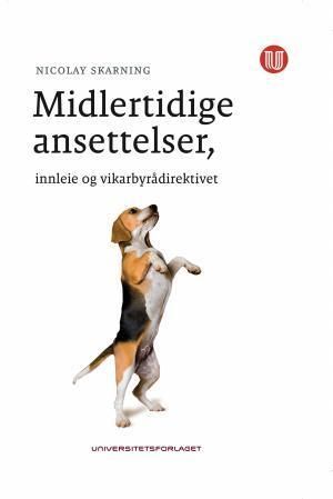 Forsidebilde av Midlertidige ansettelser, innleie og vikarbyrådirektivet