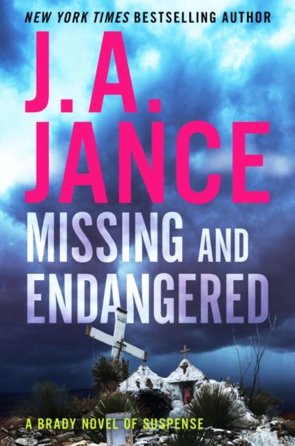 Missing and Endangered : A Brady Novel of Suspense