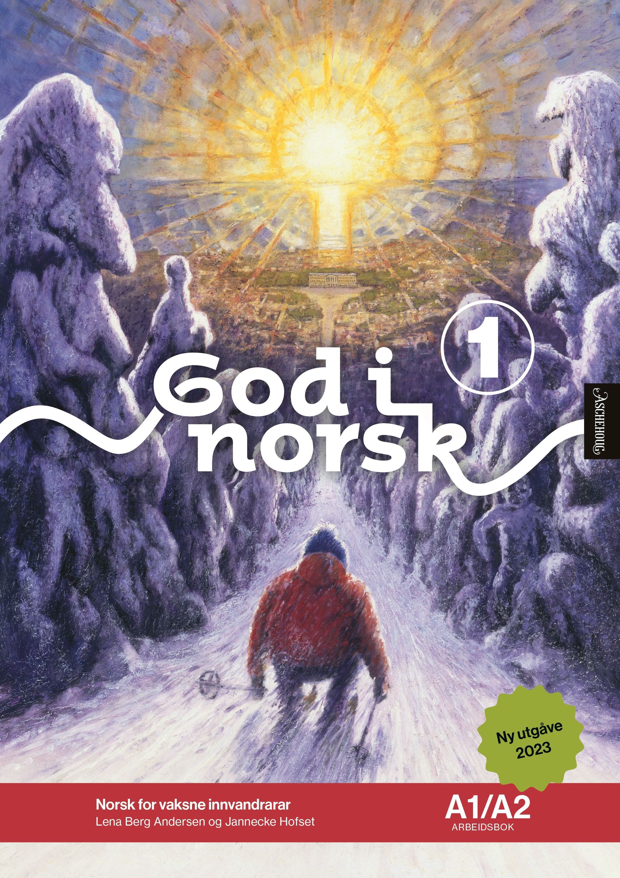 God i norsk 1 : norsk for vaksne innvandrarar. Arbeidsbok A1/A2