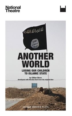Another World : Losing our Children to Islamic State