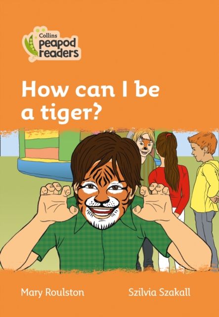 How can I be a tiger? : Level 4