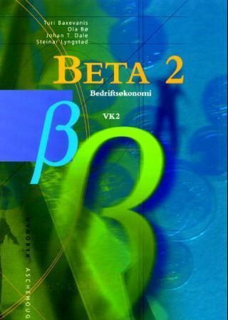 Beta 2 : bedriftsøkonomi VK2