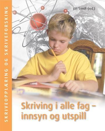 Skriving i alle fag - innsyn og utspill