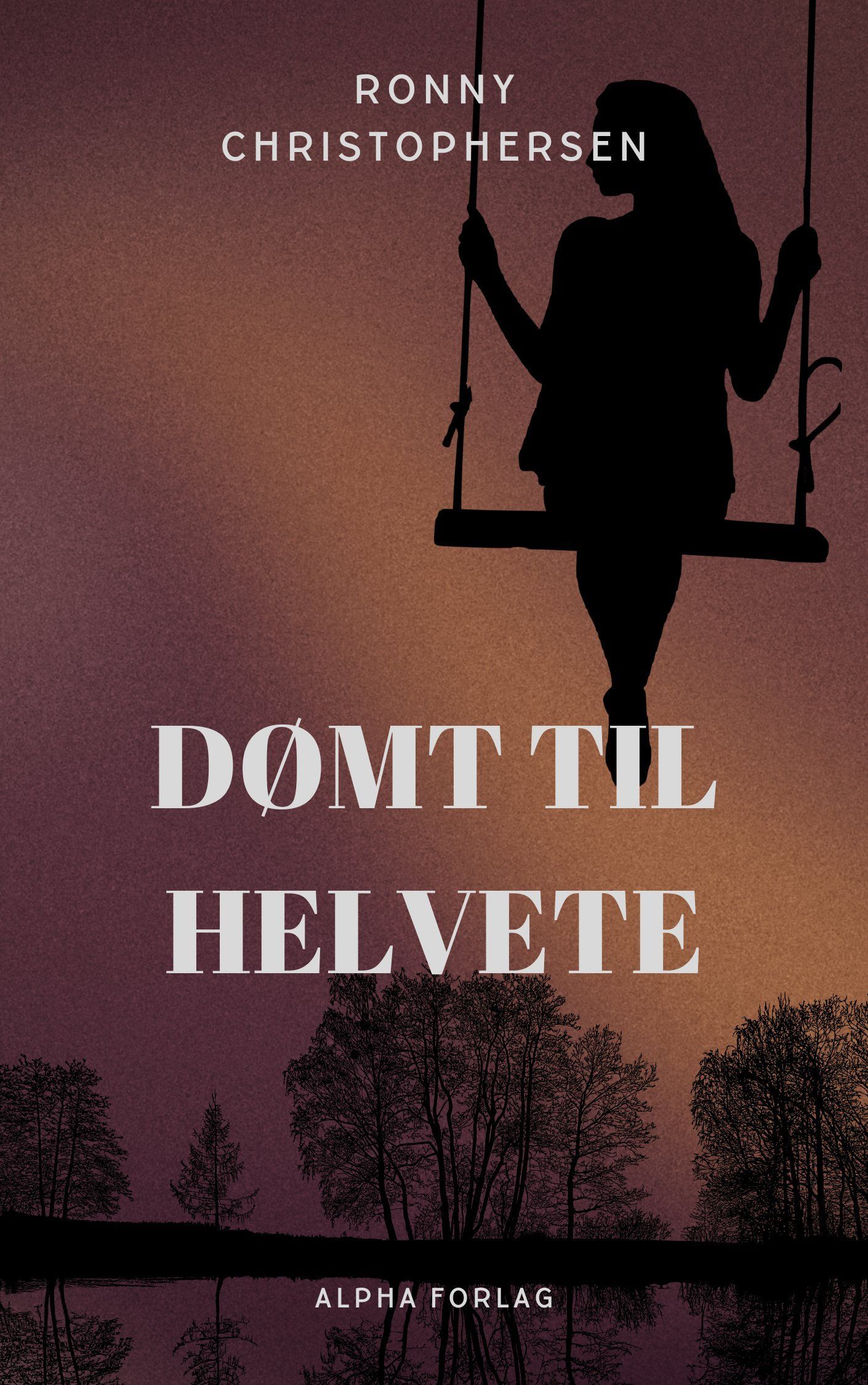 Forsidebilde av Dømt til helvete