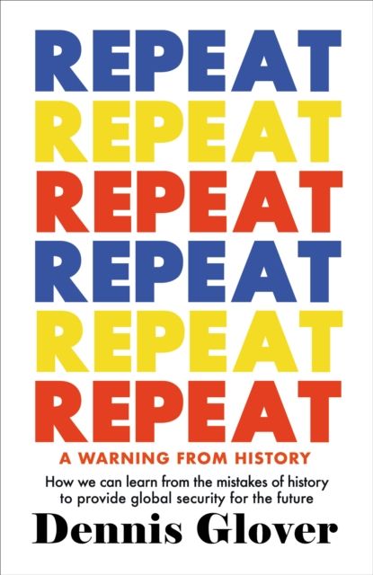Forsidebilde av Repeat : A Warning from History