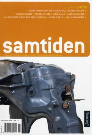 Samtiden. Hefte 3 2013 : tidsskrift for politikk, litteratur og samfunnsspørsmål