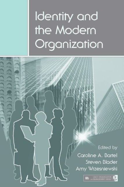 Identity and the Modern Organization