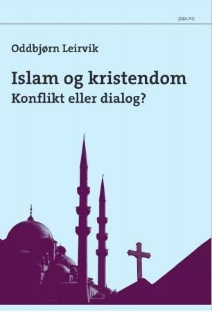 Islam og kristendom : konflikt eller dialog?