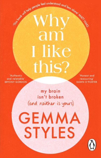 Why Am I Like This? : My Brain Isn’t Broken (and Neither Is Yours)