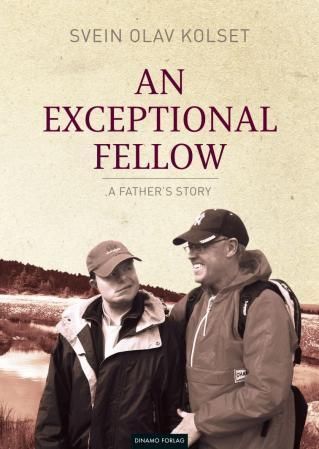 An exceptional fellow : a father's story
