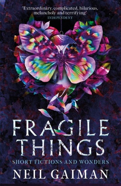 Fragile Things : Short Fictions and Wonders