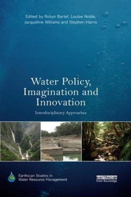 Forsidebilde av Water Policy, Imagination and Innovation : Interdisciplinary Approaches