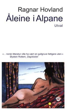 Åleine i Alpane : prosa i utval