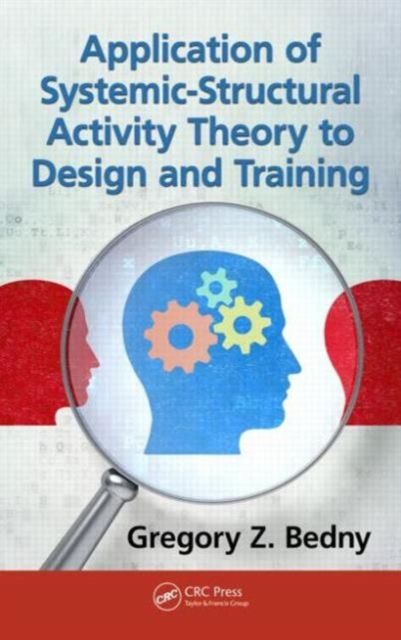 Application of Systemic-Structural Activity Theory to Design and Training