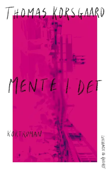 Forsidebilde av Mente I det : kortroman
