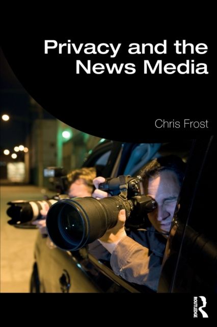 Privacy and the News Media