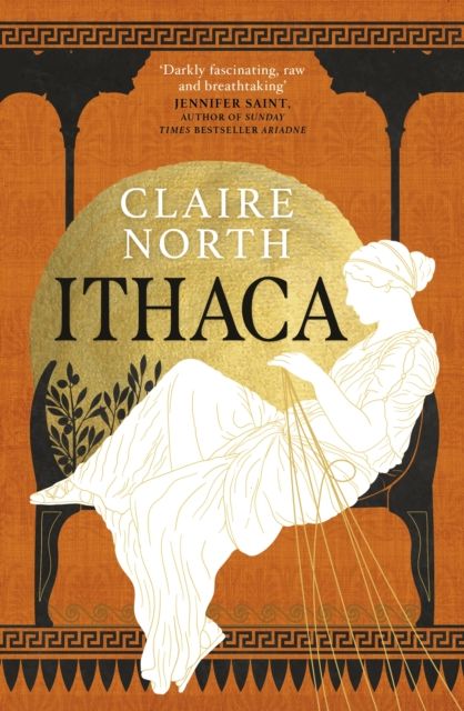 Ithaca : The exquisite, gripping tale that breathes life into ancient myth