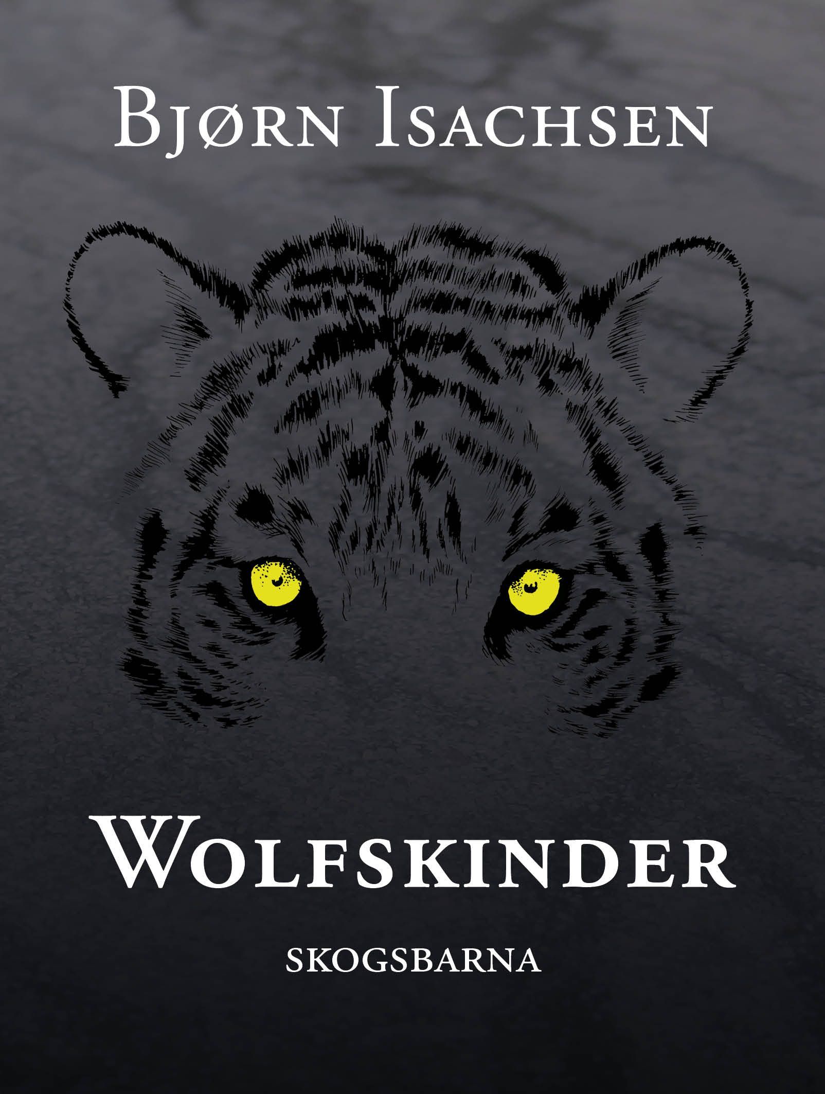 Forsidebilde av Wolfskinder : (skogsbarna) : spenningsroman