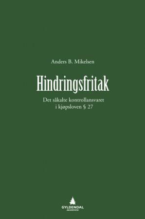 Hindringsfritak : det såkalte kontrollansvaret i kjøpsloven § 27