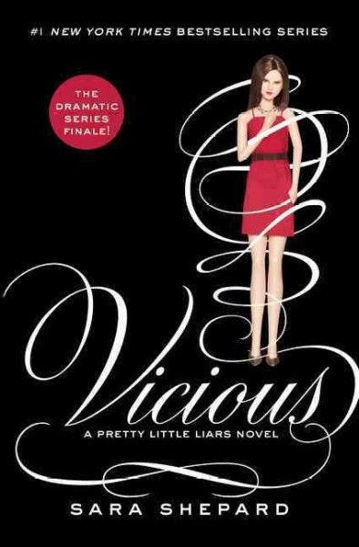 Vicious : a pretty little liars novel