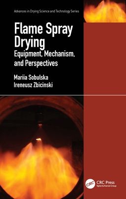 Flame Spray Drying : Equipment, Mechanism, and Perspectives