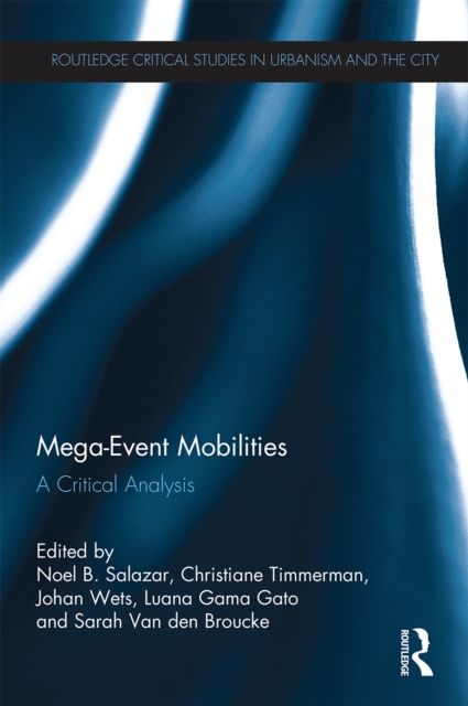 Mega-Event Mobilities : A Critical Analysis