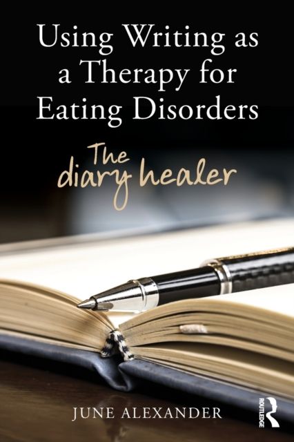 Using Writing as a Therapy for Eating Disorders : The diary healer