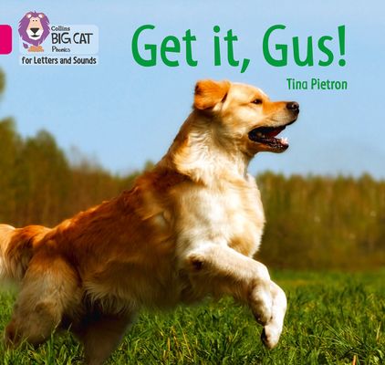 Get it, Gus! : Band 01b/Pink B