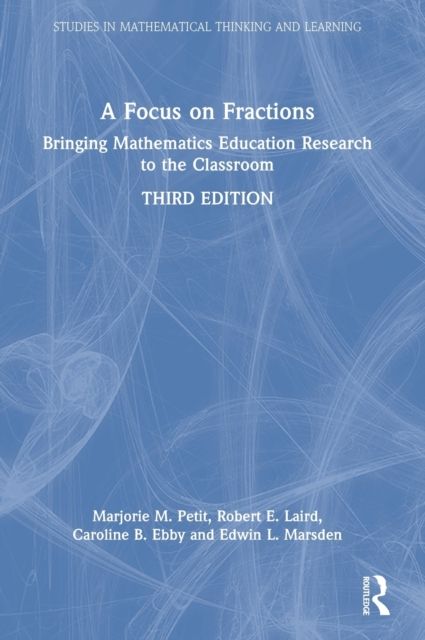 A Focus on Fractions : Bringing Mathematics Education Research to the Classroom