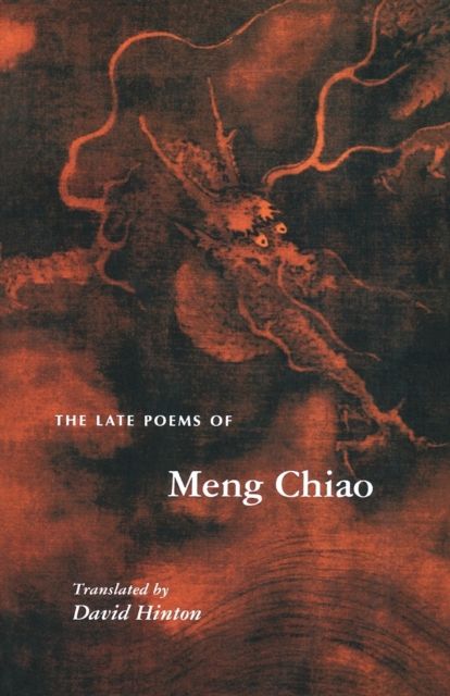 Forsidebilde av The Late Poems of Meng Chiao