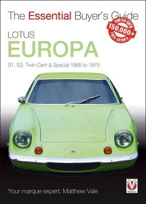 Lotus Europa : S1, S2, Twin CAM & Special 1966 to 1975