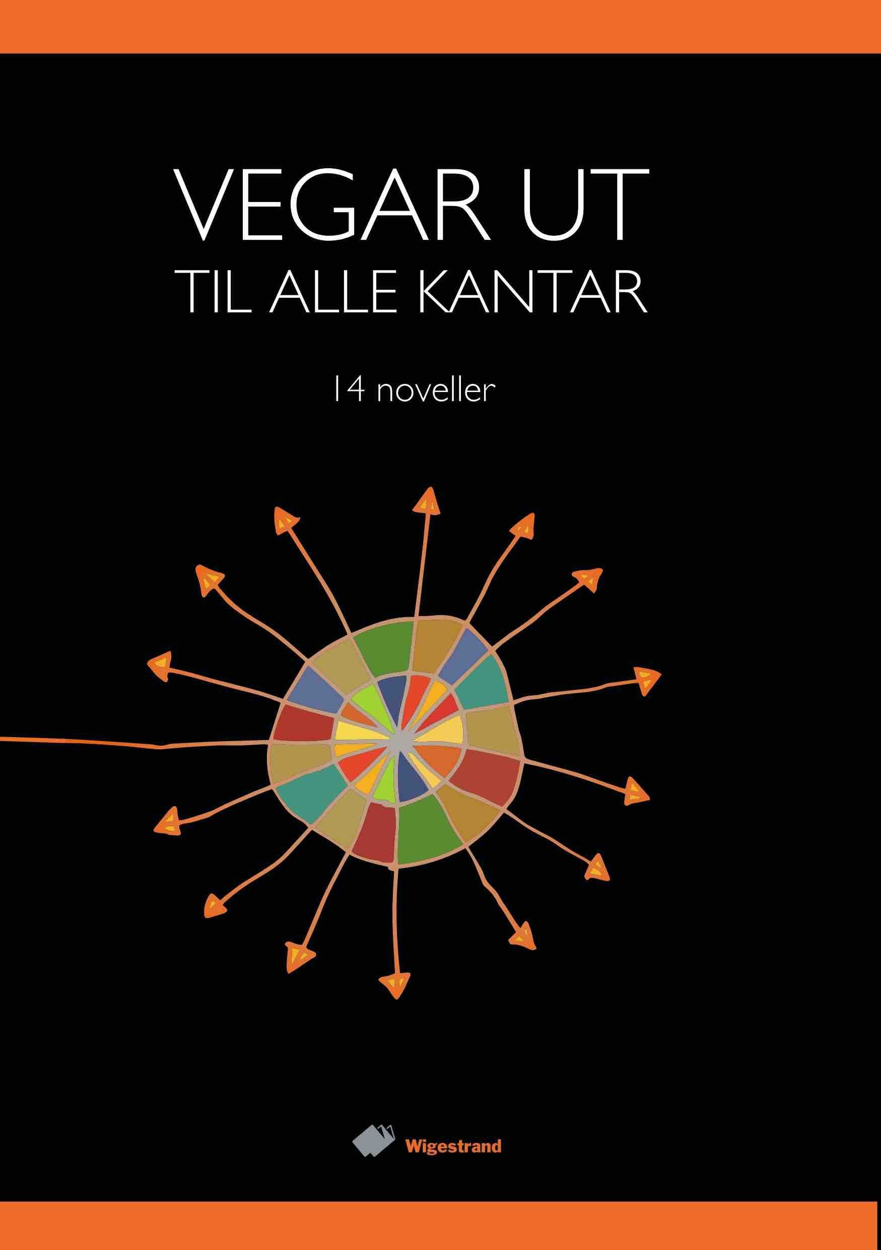Vegar ut til alle kantar : noveller