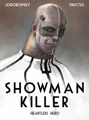 Forsidebilde av Showman Killer Vol. 1: Heartless Hero