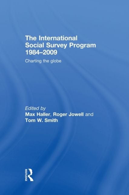 The International Social Survey Programme 1984-2009 : Charting the Globe