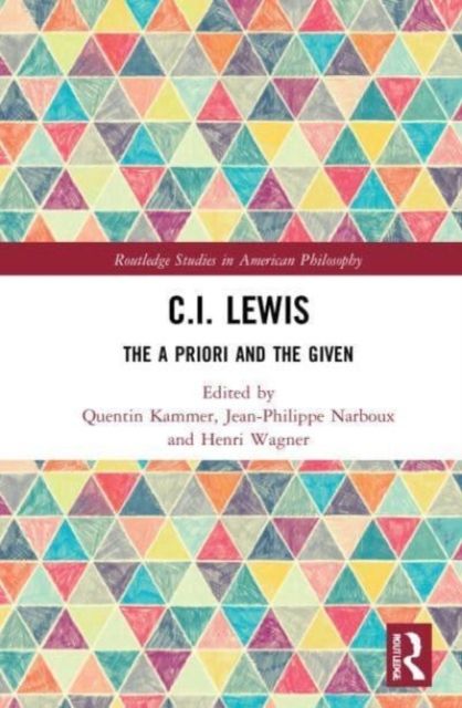 C.I. Lewis : The A Priori and the Given