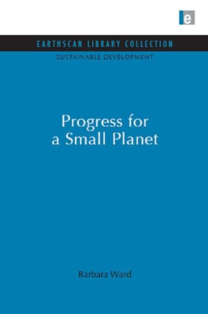Progress for a Small Planet