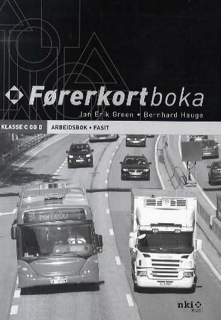 Lastebil og buss : arbeidsbok : førerkort klasse C og D : fasit
