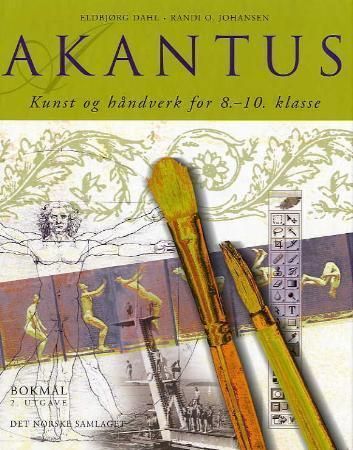 Akantus. Kunst og handverk for 8.-10. klasse